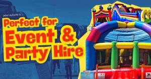 A blog banner with bold yellow text on a blue background that reads "Perfect for Event & Party Hire" next to a colorful inflatable bouncy castle.